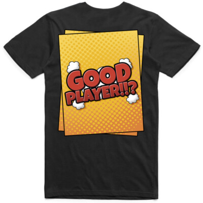 Good Player!!? - Tee Thumbnail